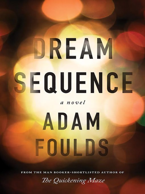 Title details for Dream Sequence by Adam Foulds - Available